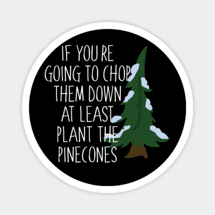 DST Plant Pinecones Don't Starve Together Magnet